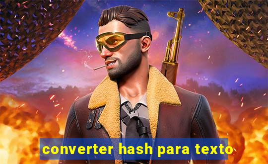 converter hash para texto